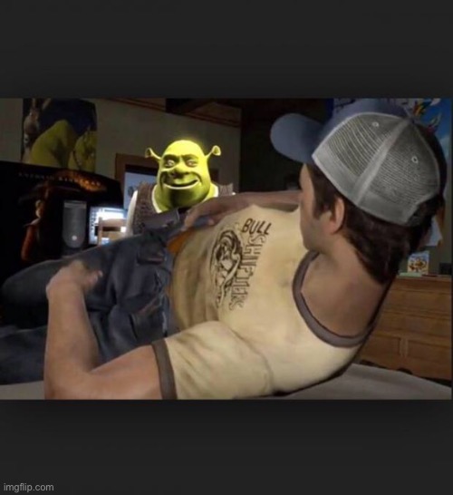 Shrek is love, shrek is life | image tagged in shrek is love shrek is life | made w/ Imgflip meme maker