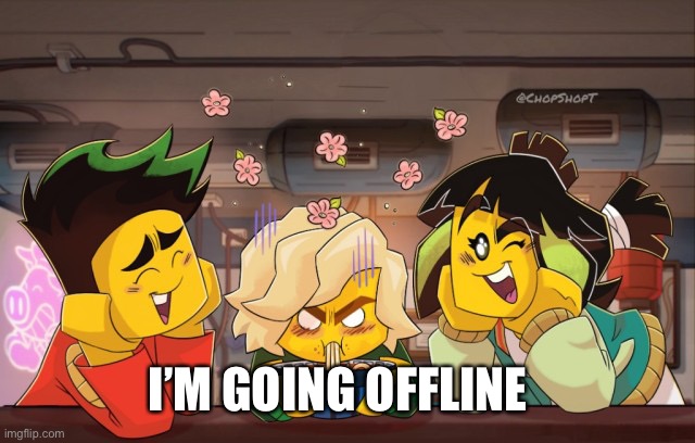 lloyd mad | I’M GOING OFFLINE | image tagged in lloyd mad | made w/ Imgflip meme maker