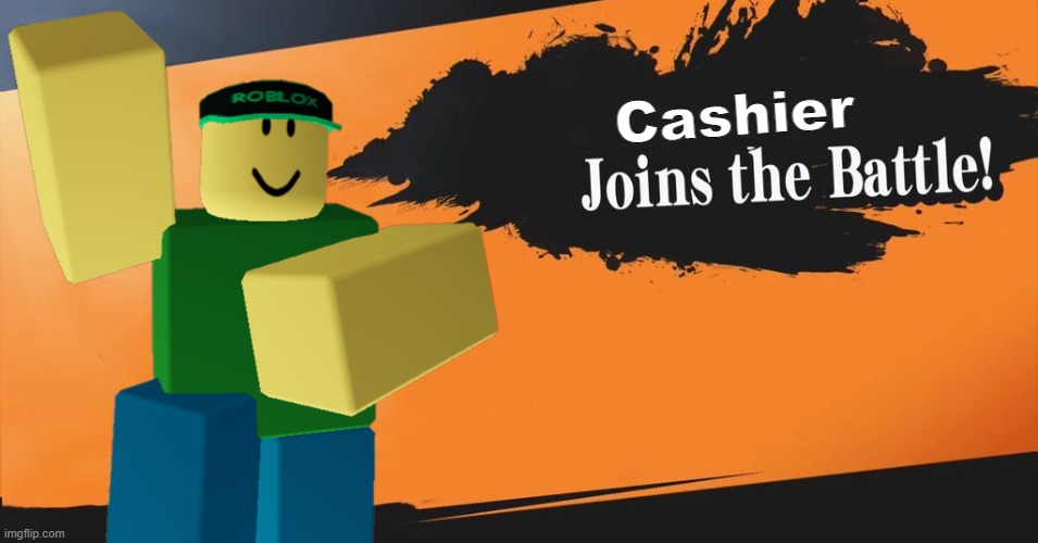 He seems, Happy? | Cashier | image tagged in roblox meme,gasa4 | made w/ Imgflip meme maker