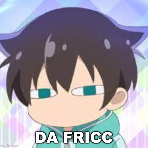 yes this is a new template :D | DA FRICC | made w/ Imgflip meme maker