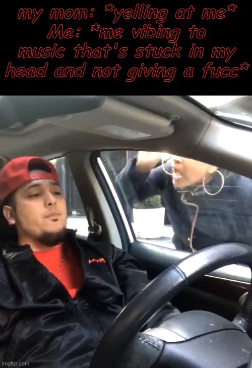 like stfu that's only the same shet, ik what you mean so leave me alone .--. | my mom: *yelling at me*
Me: *me vibing to music that's stuck in my head and not giving a fucc* | image tagged in stfu im listening to | made w/ Imgflip meme maker