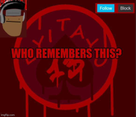 if so you are a true friend (unless i blocked you or hate you) | WHO REMEMBERS THIS? | made w/ Imgflip meme maker
