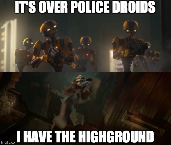 I have the Highground | image tagged in star wars,the bad batch,high ground | made w/ Imgflip meme maker