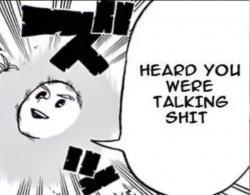 Heard you were talking shet Blank Meme Template