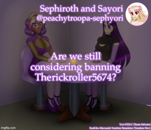 Are we still considering banning Therickroller5674? | image tagged in yuri and kashiko murasaki | made w/ Imgflip meme maker