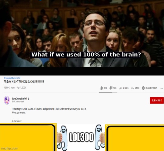 yes | image tagged in what if we used 100 of the brain | made w/ Imgflip meme maker