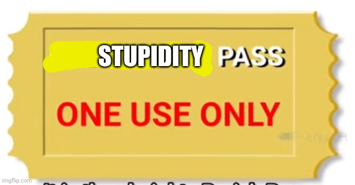 STUPIDITY | made w/ Imgflip meme maker