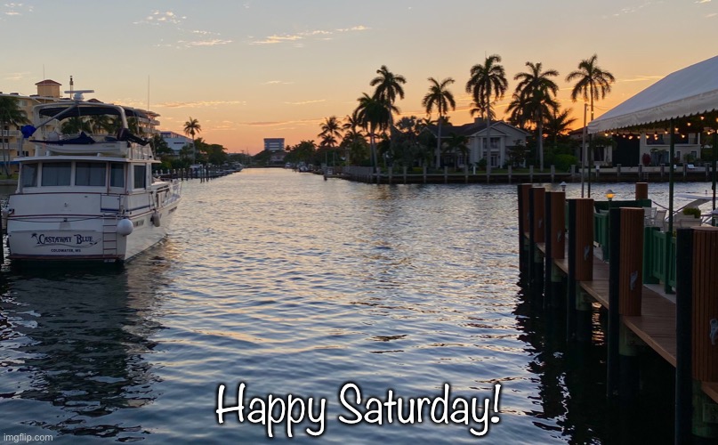 Happy Saturday! | Happy Saturday! | image tagged in yacht,sunrise,saturday,memes | made w/ Imgflip meme maker