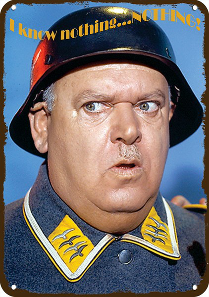 Schultz from Hogan's Heroes I see know nothing Blank Meme Template