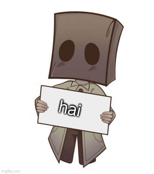 Mono with a sign | hai | made w/ Imgflip meme maker