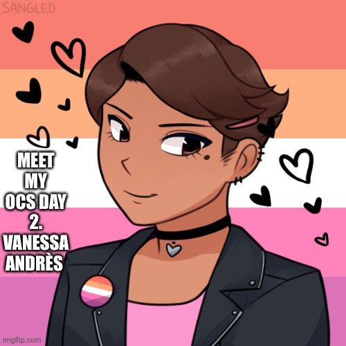 Q+A in the comments | MEET MY OCS DAY 2.
VANESSA ANDRÈS | made w/ Imgflip meme maker