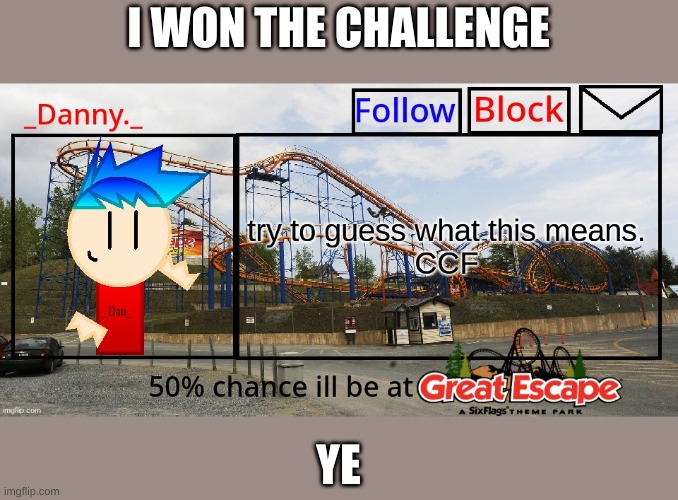 I WON THE CHALLENGE; YE | made w/ Imgflip meme maker