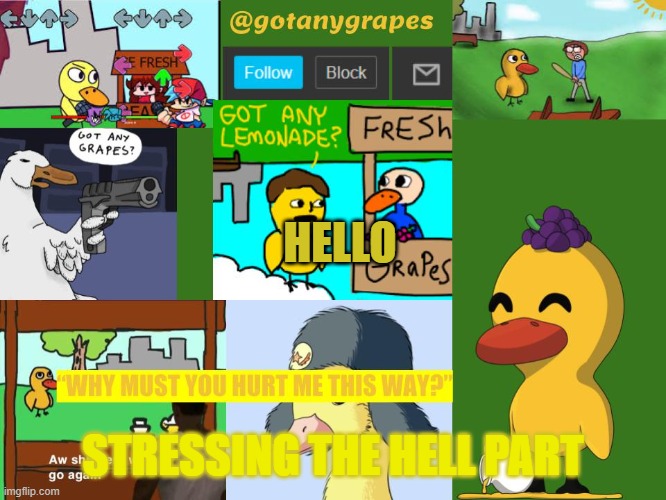 HELL-o | HELLO; STRESSING THE HELL PART | image tagged in gotanygrapes meme anouncement tempo | made w/ Imgflip meme maker