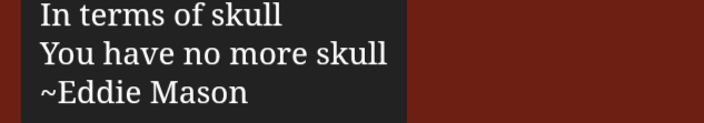 In terms of skull you have no more skull Blank Meme Template