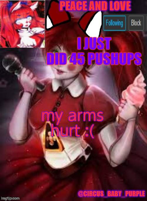 owwiie anyway imma do 70 more ! | my arms hurt :(; I JUST DID 45 PUSHUPS | image tagged in cbp furry style | made w/ Imgflip meme maker