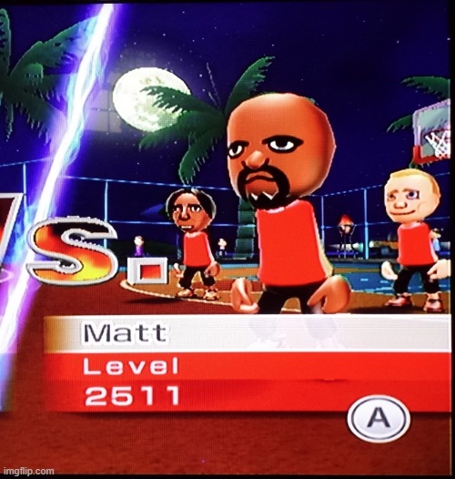 Matt Wii | image tagged in matt wii | made w/ Imgflip meme maker