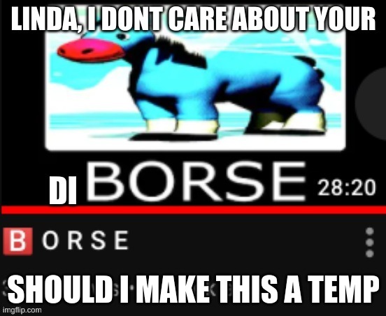 SHOULD I MAKE THIS A TEMP | made w/ Imgflip meme maker