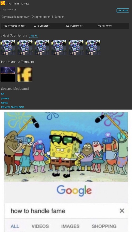 Look at the streams i mod | image tagged in how to handle fame | made w/ Imgflip meme maker