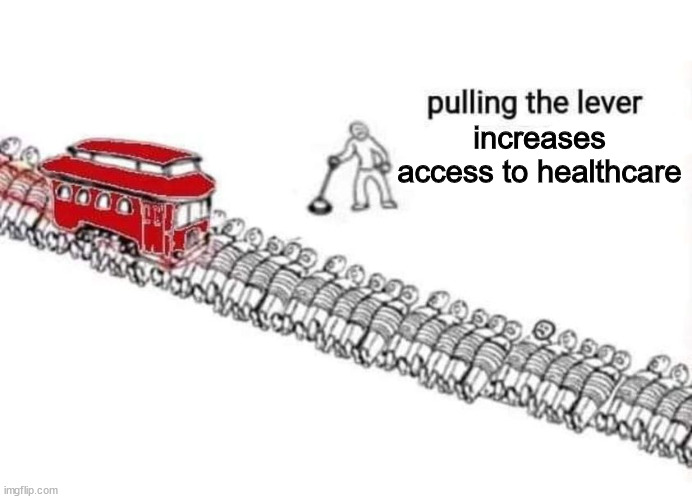 I hate it here |  increases access to healthcare | image tagged in the two party system | made w/ Imgflip meme maker
