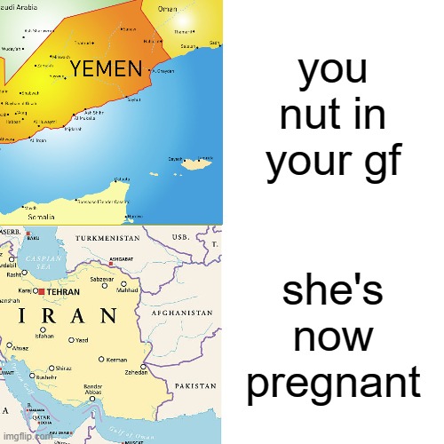 Oh no | you nut in your gf; she's now pregnant | image tagged in funny | made w/ Imgflip meme maker