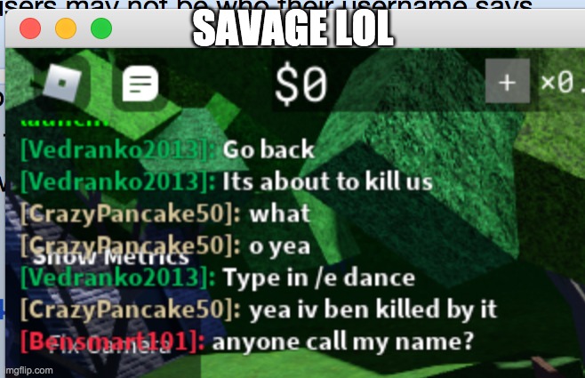 Roblox |  SAVAGE LOL | image tagged in roblox,roblox meme | made w/ Imgflip meme maker