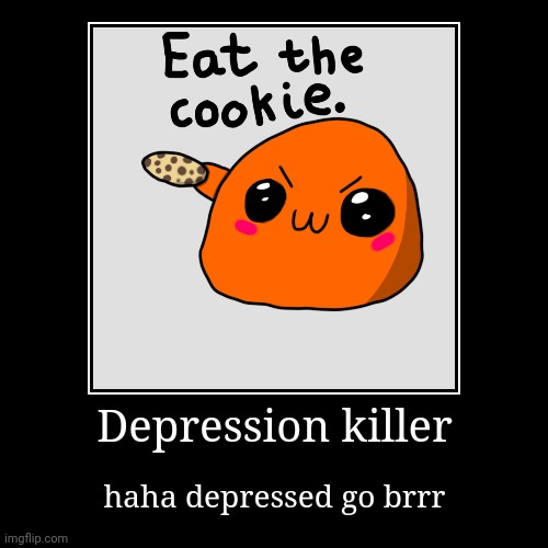 Scp 999 be like | image tagged in funny,demotivationals,scp999,scp 999,999,scp | made w/ Imgflip demotivational maker