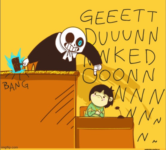 Sans's judgement on the Genocide Run be like: | image tagged in funny,undertale,sans vs chara | made w/ Imgflip meme maker