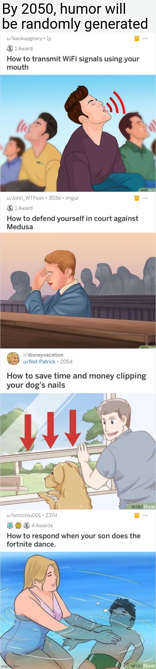 I'm glad i'm still growing up with wikihow | By 2050, humor will be randomly generated | image tagged in memes,funny,wtf,cursed image,wikihow,form a counter culture cult | made w/ Imgflip meme maker