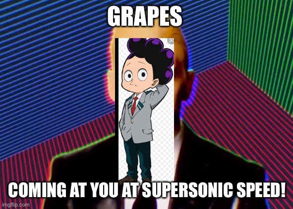 Rap God | GRAPES COMING AT YOU AT SUPERSONIC SPEED! | image tagged in rap god | made w/ Imgflip meme maker