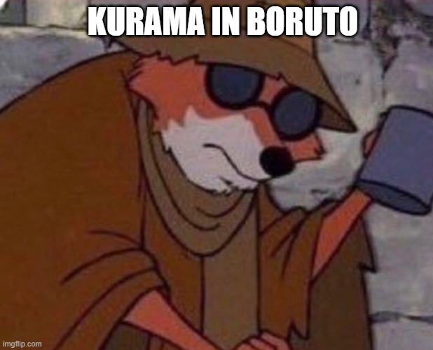 Kurama in boruto is T O Y | KURAMA IN BORUTO | image tagged in spare some | made w/ Imgflip meme maker