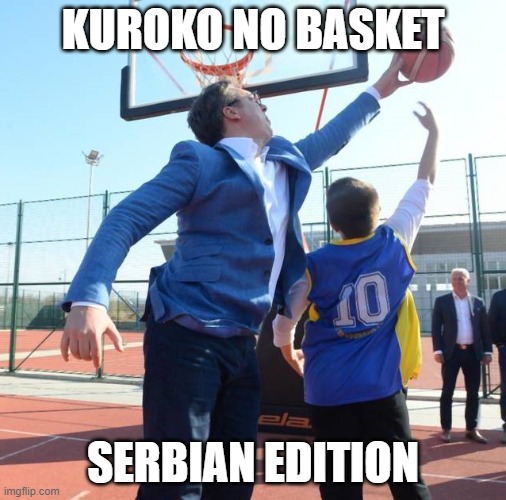 Top 10 basketball players  Lebron was afraid of. | KUROKO NO BASKET; SERBIAN EDITION | image tagged in vucic blocks kid | made w/ Imgflip meme maker