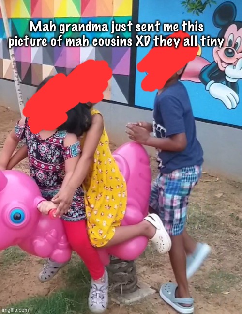 smol children | Mah grandma just sent me this picture of mah cousins XD they all tiny | made w/ Imgflip meme maker
