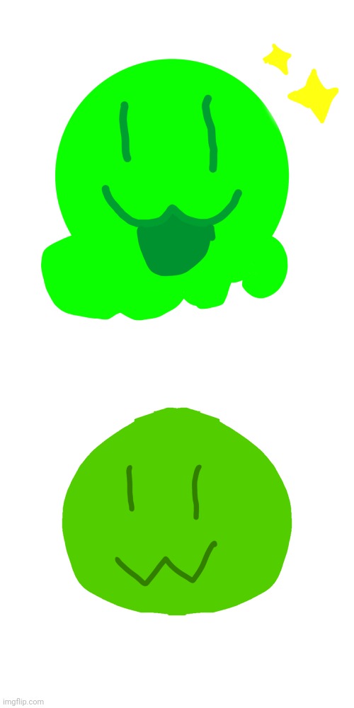 Fun fact: before doing the better one, i was still trying to understand how ibis paint works, so the bottom one came out. Then i | image tagged in happy slime | made w/ Imgflip meme maker