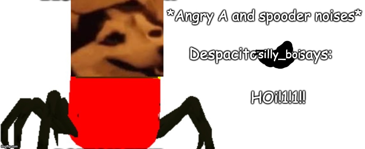 Despacito Yoda says | silly_boi HOi!1!1!! | image tagged in despacito yoda says | made w/ Imgflip meme maker