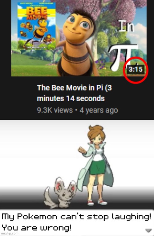 Bee Movie in Pi | image tagged in bee movie,yt,youtube,my pokemon can't stop laughing you are wrong,dreamworks,memes | made w/ Imgflip meme maker