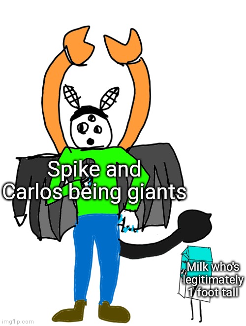 Milk staring up at Carlos | Spike and Carlos being giants; Milk who's legitimately 1 foot tall | image tagged in milk staring up at carlos,milk,carlos,spike,funny,oh wow are you actually reading these tags | made w/ Imgflip meme maker