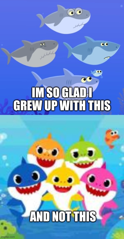 h | IM SO GLAD I GREW UP WITH THIS; AND NOT THIS | made w/ Imgflip meme maker