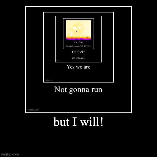 image tagged in funny,demotivationals | made w/ Imgflip demotivational maker