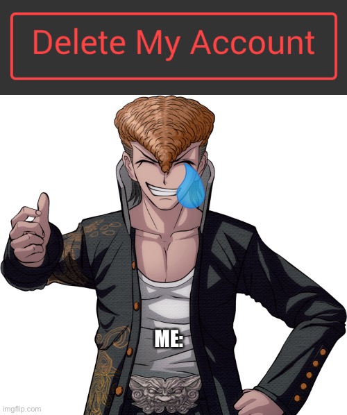 ME: | made w/ Imgflip meme maker