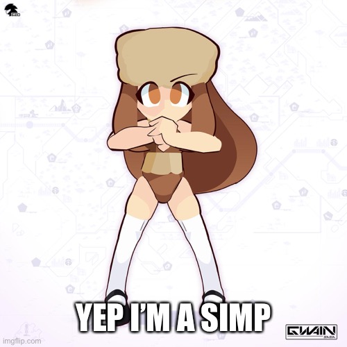 YEP I’M A SIMP | made w/ Imgflip meme maker