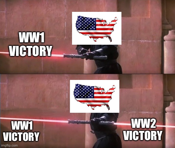 History memes: Part 2 | WW1 VICTORY; WW1 VICTORY; WW2 VICTORY | image tagged in darth maul double sided lightsaber | made w/ Imgflip meme maker