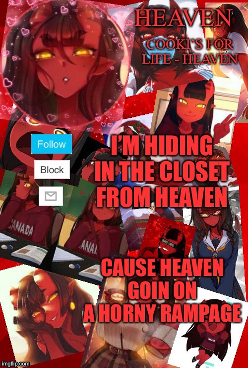 Heaven meru | I’M HIDING IN THE CLOSET FROM HEAVEN; CAUSE HEAVEN GOIN ON A HORNY RAMPAGE | image tagged in heaven meru | made w/ Imgflip meme maker