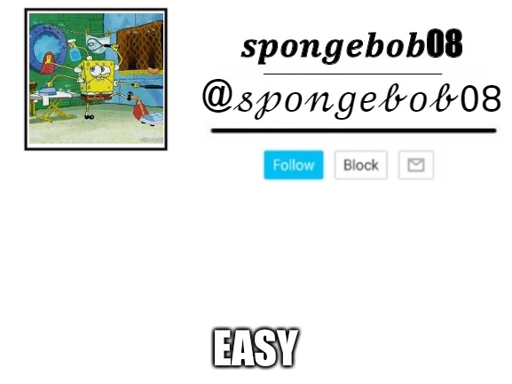 Give me my upvotes, sponge | EASY | image tagged in spongebob08 announcement template | made w/ Imgflip meme maker