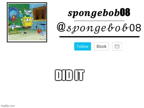 Gimme then upvotes | DID IT | made w/ Imgflip meme maker