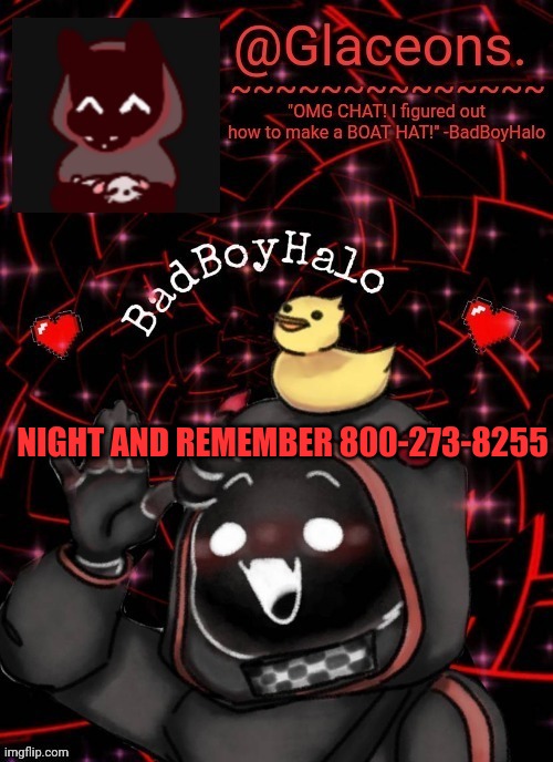 Bbh created by bazooka | NIGHT AND REMEMBER 800-273-8255 | image tagged in bbh created by bazooka | made w/ Imgflip meme maker