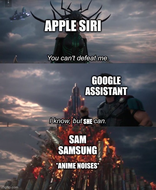 But *She* can | image tagged in samsung,i know but he can | made w/ Imgflip meme maker
