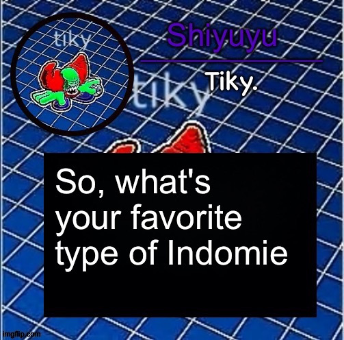 For those who live in Indonesia | So, what's your favorite type of Indomie | image tagged in dwffdwewfwfewfwrreffegrgvbgththyjnykkkkuuk | made w/ Imgflip meme maker