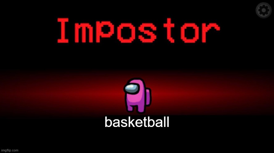 Among Us Impostor Pink | basketball | image tagged in among us impostor | made w/ Imgflip meme maker