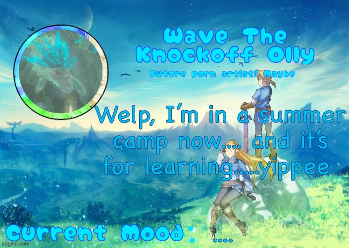 E | Welp, I’m in a summer camp now.... and it’s for learning.....yippee; .... | image tagged in e | made w/ Imgflip meme maker