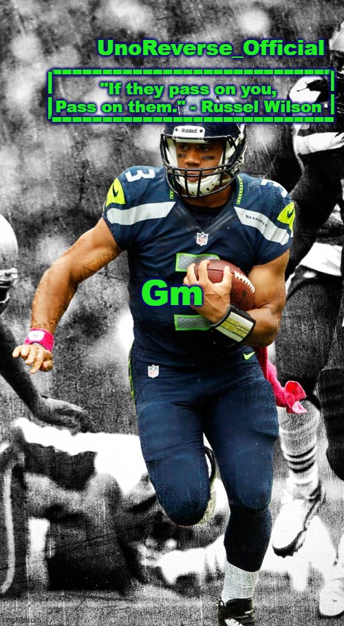 Anything happen over the weekend? | Gm | image tagged in uno's russel wilson temp | made w/ Imgflip meme maker